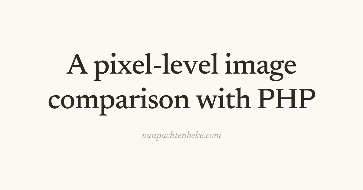 A pixel-level image comparison with PHP — Niels Vanpachtenbeke